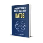 Conviértete en un Bibliotecario de Datos (Ebook)