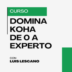 Domina koha: de cero a experto