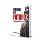Visiones del Futuro