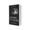 Visiones del Futuro