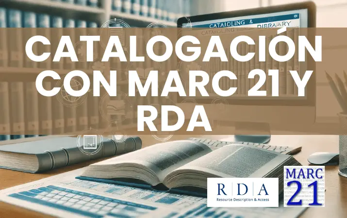 Aprende a catalogar en MARC 21 aplicando RDA