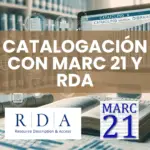 Aprende a catalogar en MARC 21 aplicando RDA