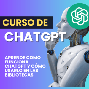 ChatGPT para Bibliotecarios (MiniCurso)