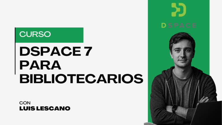 Dspace 7 para bibliotecarios y gestores de contenido