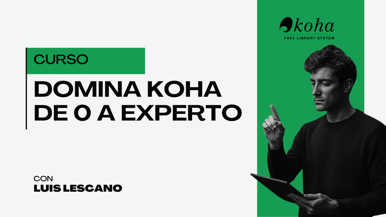 Domina Koha: de cero a experto